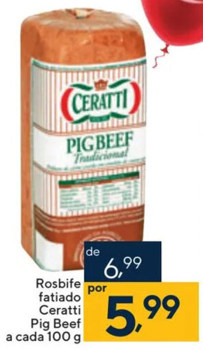 Rosbife fatiado Ceratti Pig Beef a cada 100 g