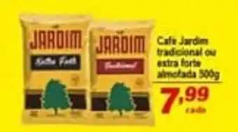 Cafe Jardim tradicional ou extra forte almofada 500g