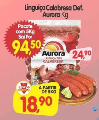 Cercadão Linguiça Calabresa Def. Aurora Kg oferta