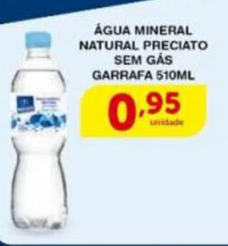 Roldão ÁGUA MINERAL NATURAL PRECIATO SEM GÁS GARRAFA 510ML oferta