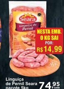 Rossi Supermercado Linguiça de Pernil Seara pacote 5kg oferta