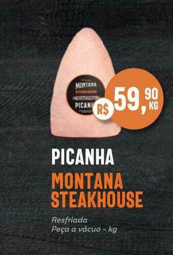 Tenda Atacado Picanha Montana Steakhouse 1kg oferta