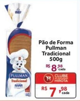 Hirota Food Supermercado Pão de Forma Pullman Tradicional 500g oferta