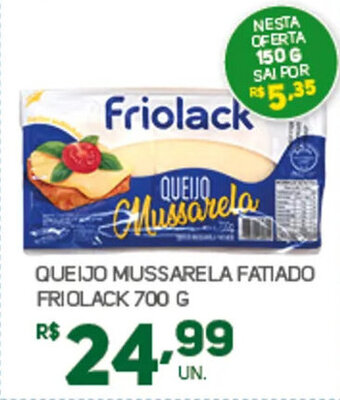 Brasil Atacadista QUEIJO MUSSARELA FATIADO FRIOLACK 700 G oferta