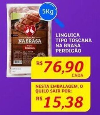 Assaí Atacadista LINGUIÇA TIPO TOSCANA NA BRASA PERDIGÃO 5Kg oferta