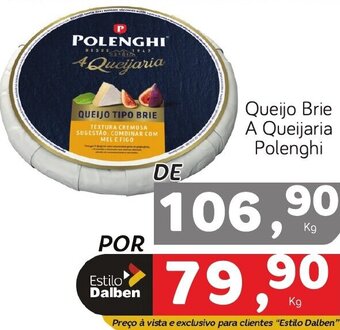 Supermercado Dalben Queijo Brie A Queijaria Polenghi oferta