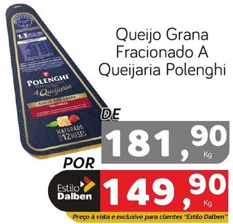 Supermercado Dalben Queijo Grana Fracionado A Queijaria Polenghi oferta