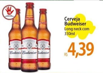 Atacadão Cerveja Budweiser Long neck com 330ml oferta