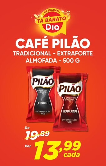 Dia CAFÉ PILÃO TRADICIONAL - EXTRAFORTE ALMOFADA - 500 G oferta
