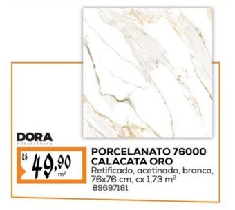 DORA PORCELANATO 76000 CALACATA ORO