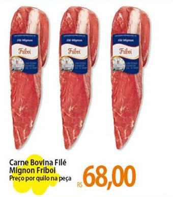 Atacadão Carne Bovina Filé Mignon Friboi Preço por quilo na peça oferta