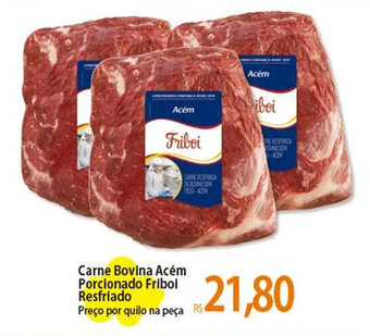 Atacadão Carne Bovina Acém Porcionado Friboi Resfriado Preço por quilo na peça oferta