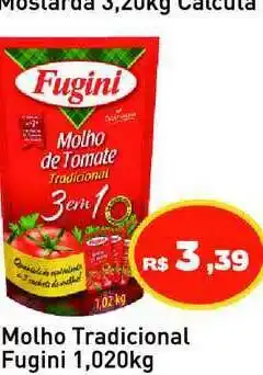Tonin Superatacado Molho Tradicional Fugini 1.020kg oferta