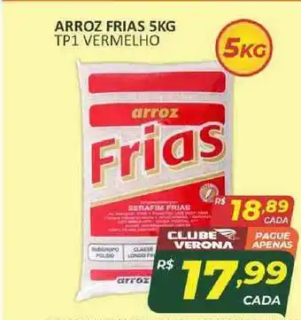 Verona Supermercados Arroz Frias 5kg Tp1 Vermelho oferta