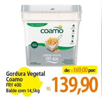 Atacadão Gordura Vegetal Coamo FRY 400 Balde com 14,5kg oferta