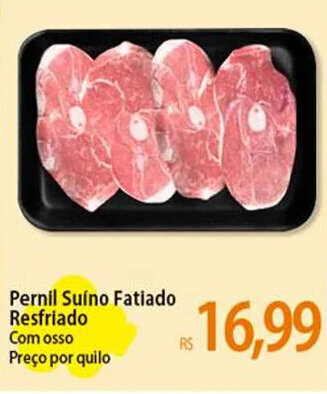 Atacadão Pernil Suíno Fatiado Resfriado Com osso Preço por quilo oferta
