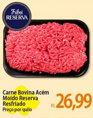 Atacadão Carne Bovina Acém Moído Reserva Resfriado Preço por quilo oferta