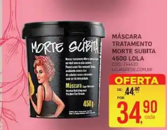 Lojas Rede Máscara Tratamento Morte Subita Lola 450g oferta