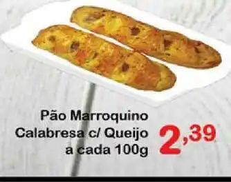 Chama Supermercados Pão Marroquino Calabresa C Queijo 100g oferta