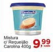 Rossi Supermercado Mistura c/ Requeijão Carolina 400g oferta