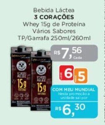 Supermercados Mundial Bebida Láctea 3 CORAÇÕES Whey 15g de Proteína Vários Sabores TP/Garrafa 250ml/260ml oferta
