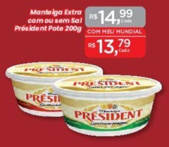 Supermercados Mundial Manteiga Extra com ou sem Sal Président Pote 200g oferta