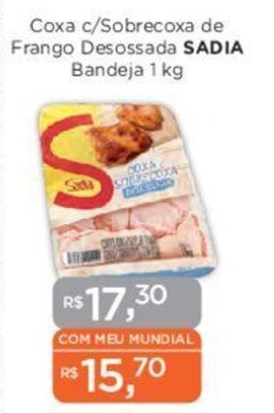 Supermercados Mundial Coxa c/Sobrecoxa de Frango Desossada SADIA Bandeja 1 kg oferta