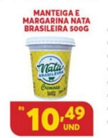 Atacadão Centro Sul Manteiga e Margarina Nata Brasileira 500g oferta