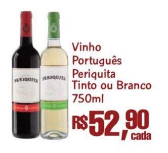 Vinho Português Periquita Tinto ou Branco 750ml