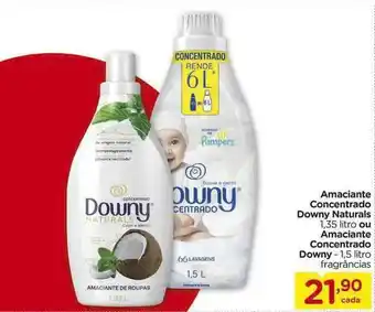 Carrefour Amaciante Concentrado Downy Naturals Ou Amaciante Concentrado Downy oferta