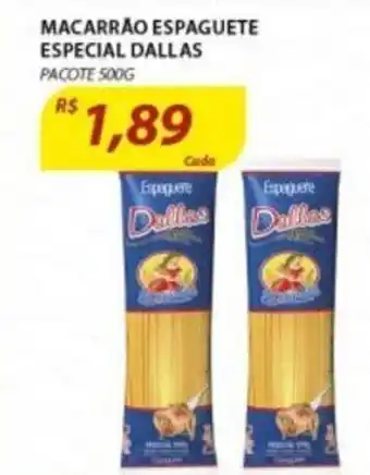 Assaí Atacadista Macarrao Espaguete Es[ecial Dallas 500g oferta