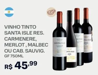 Nordestão VINHO TINTO SANTA ISLE RES. CARMENERE, MERLOT, MALBEC OU CAB. SAUVIG. GF 750ML oferta