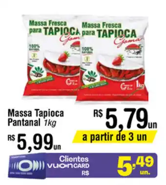 Fort Atacadista Massa Tapioca Pantanal 1kg oferta
