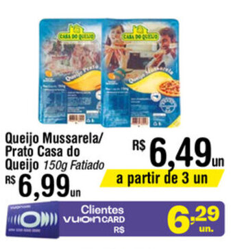 Fort Atacadista Queijo Mussarela/ Prato Casa do Queijo 150g oferta