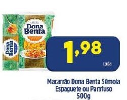 Arena Atacado Macarrao Dona Benta Semola Espaguete ou Parafuso 500g oferta
