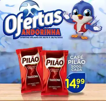 Andorinha Hipermercado CAFÉ PILÃO 500G. CADA oferta