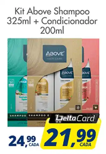 Delta Supermercados Kit Above Shampoo 325ml + Condicionador 200ml oferta
