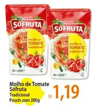 Atacadão Molho de Tomate Sófruta Tradicional Pouch com 300g oferta