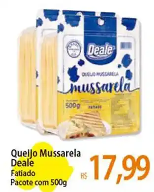Atacadão Queijo Mussarela Deale Fatiado Pacote com 500g oferta