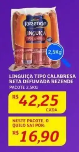 Assaí Atacadista LINGUIÇA TIPO CALABRESA RETA DEFUMADA REZENDE PACOTE 2,5KG oferta