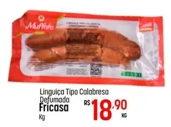 Muffato Linguiça Tipo Calabresa defumada Fricasa kg oferta