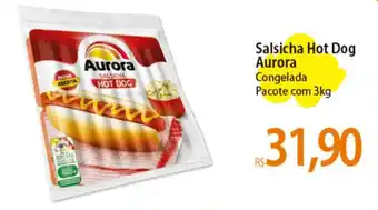 Atacadão Salsicha Hot Dog Aurora Congelada Pacote com 3kg oferta