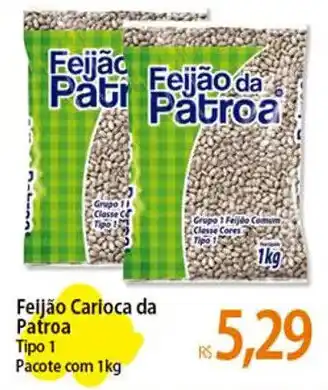 Atacadão Feijão Carioca da Patroa Tipo 1 Pacote com 1kg oferta