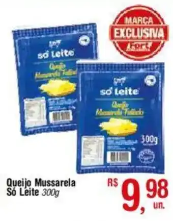 Fort Atacadista Queijo Mussarela Só Leite 300g oferta
