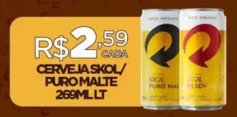 CERVEJA SKOL/ PURO MALTE 269MLLT