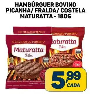 Dom Atacadista HAMBÚRGUER BOVINO PICANHA/ FRALDA/ COSTELA MATURATTA - 180G oferta