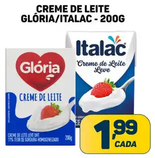 Dom Atacadista CREME DE LEITE GLÓRIA/ITALAC - 200G oferta