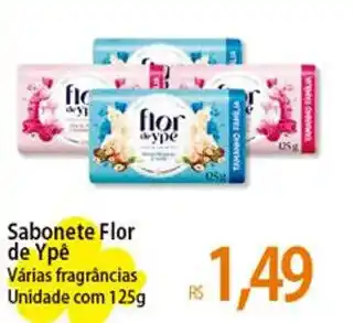 Atacadão Sabonete Flor de Ypê Várias fragrâncias Unidade com 125g oferta