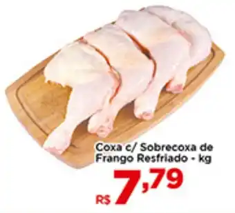 Shibata Supermercados Coxa c/ Sobrecoxa de Frango Resfriado - kg oferta