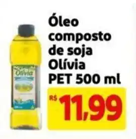 Extra Supermercado Óleo composto de soja Olívia PET 500 ml oferta